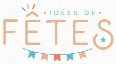 Idées de Fêtes