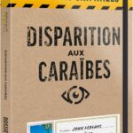 Coffret d'enquête Dossiers Criminels Disparition aux Caraïbes à résoudre en soirée entre amis