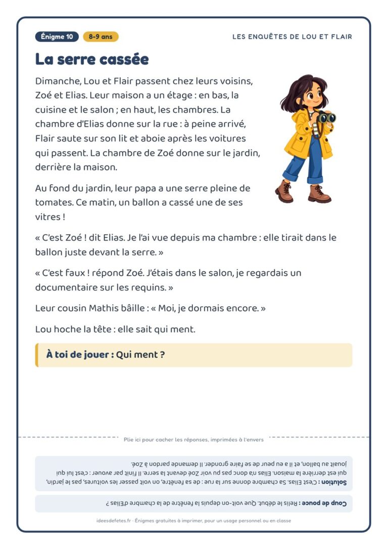 Énigme policière à imprimer, 8-9 ans : « La serre cassée », avec Lou, Flair et la solution à l’envers